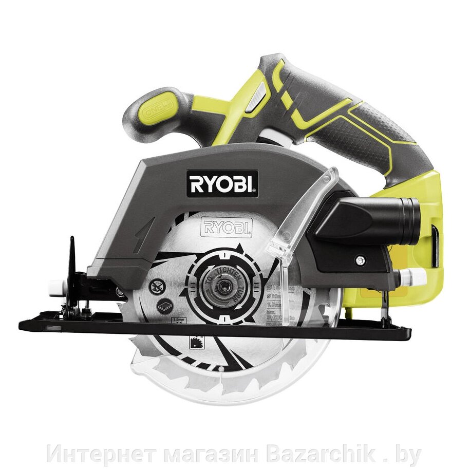 ONE + / Пила циркулярная RYOBI R18CSP-0 (без батареи) от компании Интернет магазин Bazarchik . by - фото 1