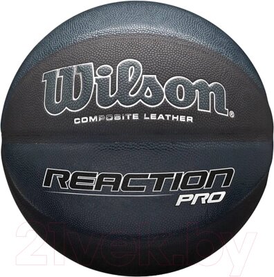 Баскетбольный мяч Wilson Reaction Pro / WTB10135XB07 от компании Бесплатная доставка по Беларуси - фото 1