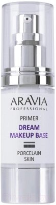 Основа под макияж Aravia Professional Dream Makeup Base 01 Primer от компании Бесплатная доставка по Беларуси - фото 1