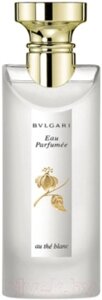 Одеколон Bvlgari Eau Parfumee Au The Blanc