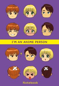Блокнот I'm an anime person. Блокнот для истинных анимешников