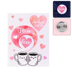 Значок-мини закатной "Hello Love" на открытке 9х14см Yiwu Zhousima Любовный талисман 3698245