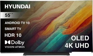 OLED телевизор hyundai H-LED55OBU7700