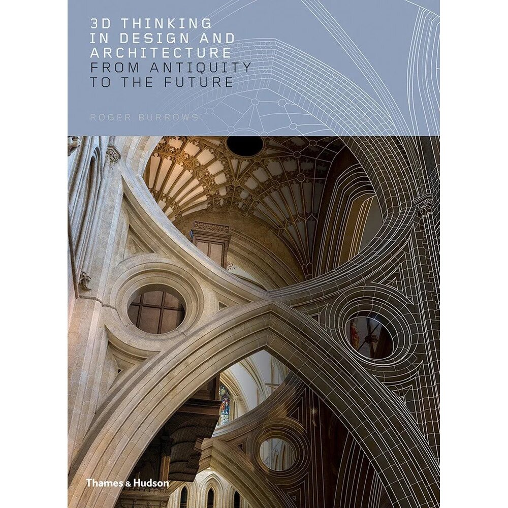 Книга на английском языке "3D Thinking in Design", Roger Burrows от компании «Офистон маркет» - фото 1