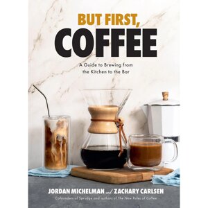 Книга на английском языке "But first, coffee", Jordan Michelman, Zachary Carlsen