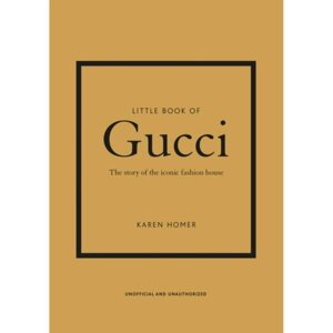 Книга на английском языке " Little Book of Gucci: The Story of the Iconic Fashion House", Homer K,50%