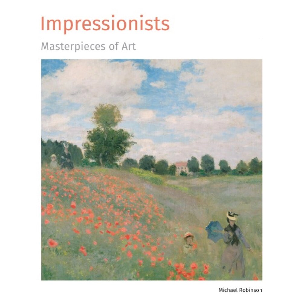 Книга на английском языке "Masterpieces of Art. Impressionists", Michael Robinson от компании «Офистон маркет» - фото 1