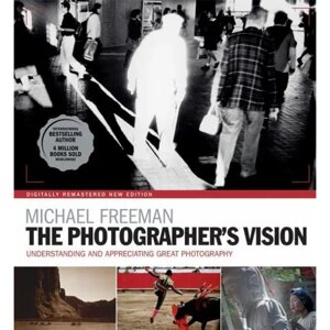 Книга на английском языке "The Photographer's Vision", Michael Freeman