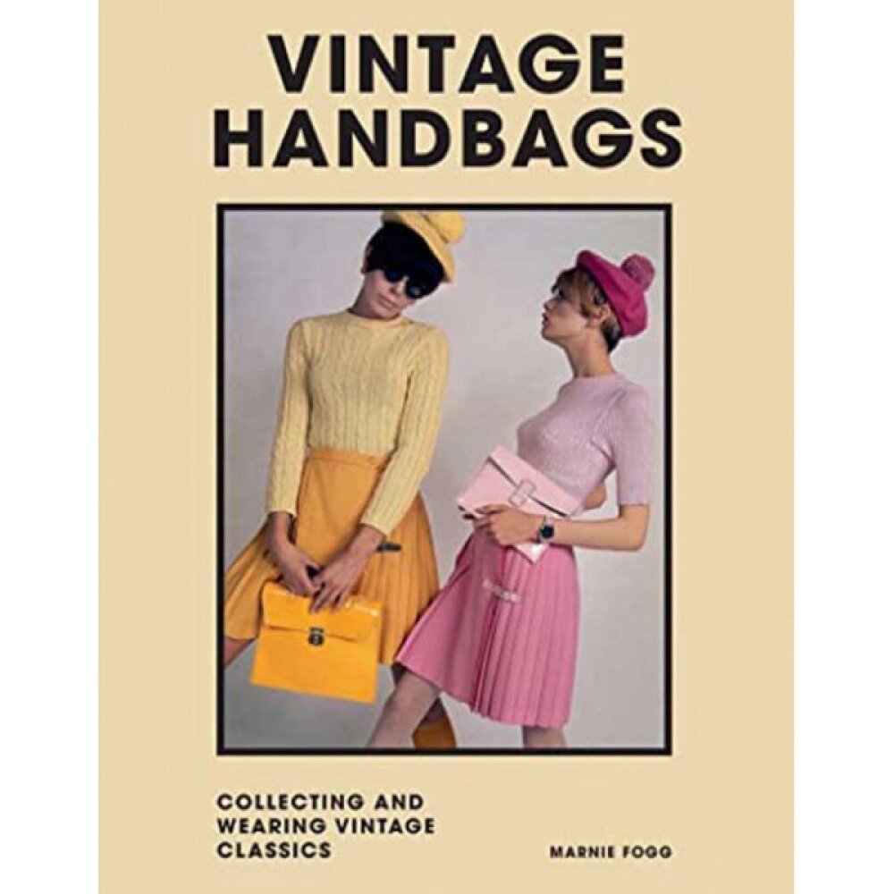 Книга на английском языке "Vintage Handbags" HB, Marnie Fogg от компании «Офистон маркет» - фото 1