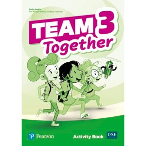 Книга "Team Together 3. Level A1-A2. Activity Book", Ines Avello, Michelle Mahony, Tessa Lochowski