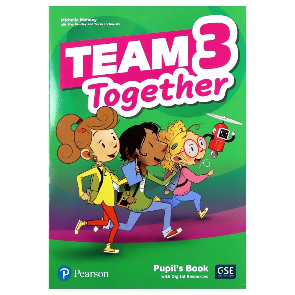 Книга "Team Together 3. Level A1-A2. Pupil's Book with Digital Resources", Michelle Mahony, Kay Bentley, Tessa Lochowski от компании «Офистон маркет» - фото 1