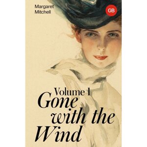 Книга на английском языке "Gone with the Wind. Volume 1", Митчелл М. в Минске от компании «Офистон маркет»