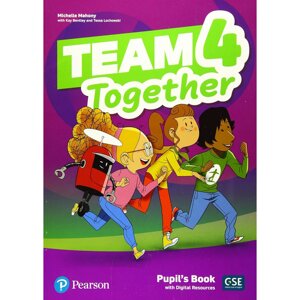 Книга "Team Together 4. Level A2. Pupil's Book with Digital Resources", Michelle Mahony, Kay Bentley, Tessa Lochowski в Минске от компании «Офистон маркет»