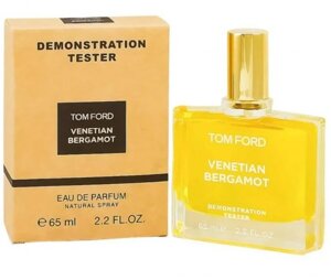 Тестер ОАЭ Tom Ford Venetian Bergamot / EDP 65 ml